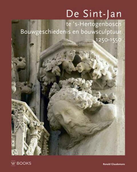 De Sint-Jan te s'Hertogenbosch - Ronald Glaudemans (ISBN 9789462580114)