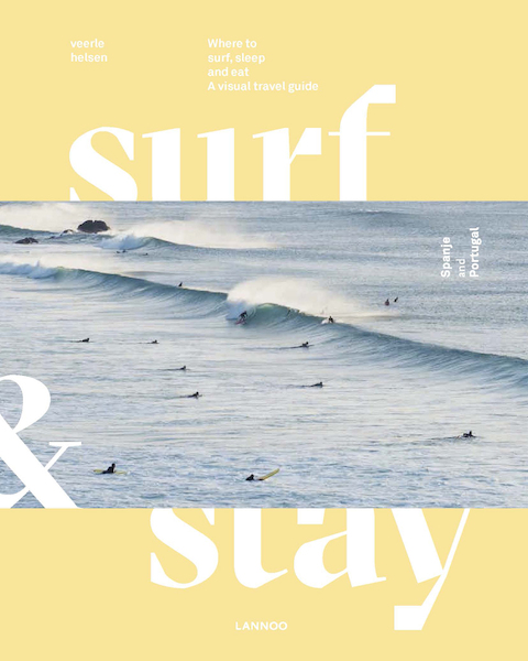 Surf & Stay. Spain and Portugal - Veerle Helsen (ISBN 9789401451499)