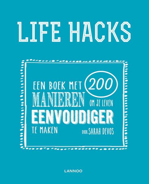 Life hacks (E-boek - ePub formaat) - Sarah Devos (ISBN 9789401427623)