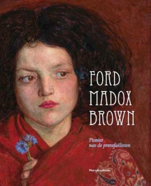 Ford Madox Brown - Julian Treuherz (ISBN 9789061536277)