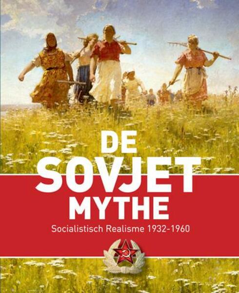 De sovjet mythe - (ISBN 9789040007613)