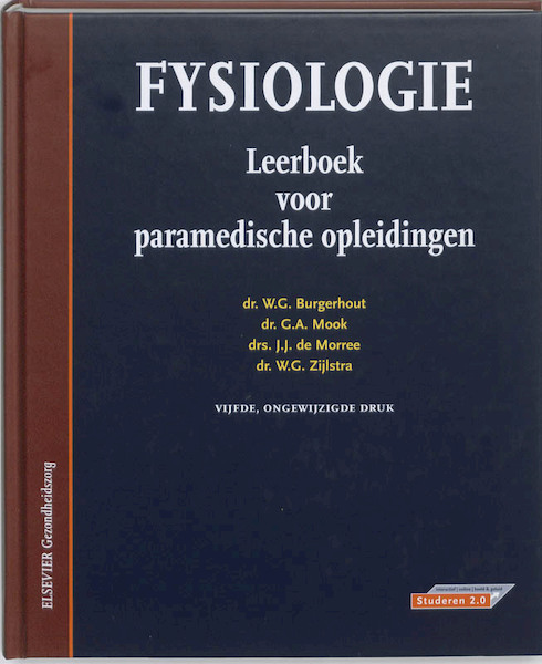 Fysiologie - Wim Burgerhout, G.A. Mook, J.J. de Morree, W.G. Zijlstra (ISBN 9789035232006)