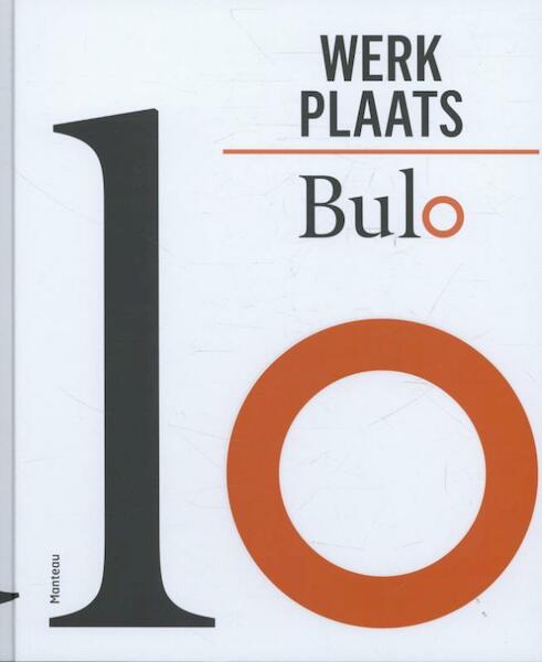 Werkplaats Bulo - Veerle Windels (ISBN 9789034115195)