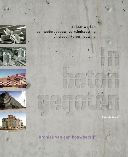 In beton gegoten - K. de Graaf (ISBN 9789068685046)