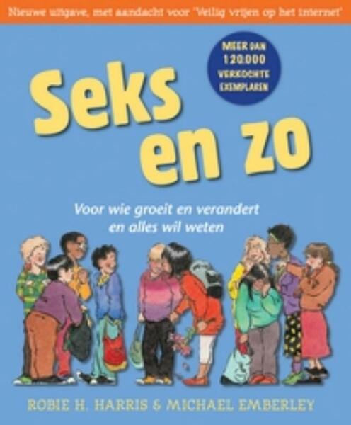 Seks en zo - Robie H. Harris (ISBN 9789025746254)