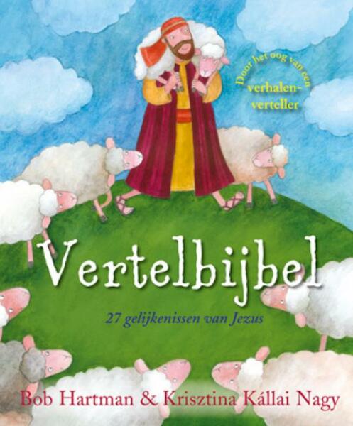 Vertelbijbel - Bob Hartman (ISBN 9789033832925)