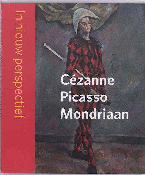 Cézanne - Picasso - Mondriaan - (ISBN 9789040086366)