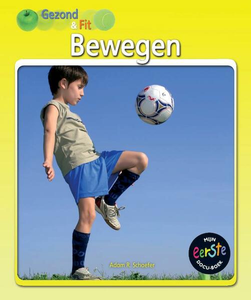 Bewegen - Adam R. Schaefer (ISBN 9789055668359)