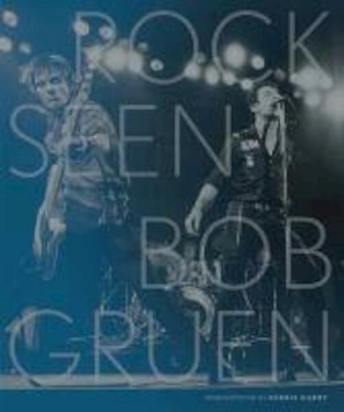 Rock Seen - Bob Gruen (ISBN 9780810997721)
