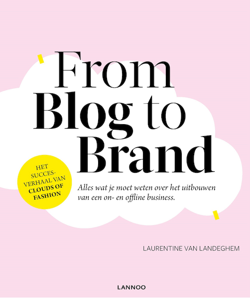 From blog to brand - Laurentine Van Landeghem (ISBN 9789401443777)