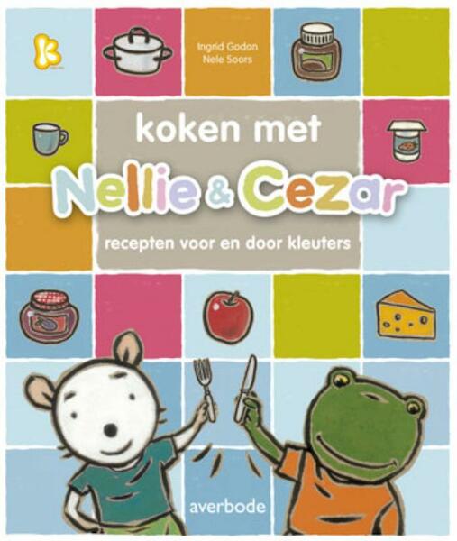 Nellie & Cezar Kookboek - Nele Soors (ISBN 9789031732128)