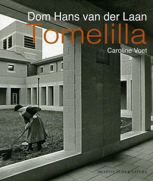 Dom Hans van der Laan - Tomelilla - Caroline Voet (ISBN 9789461400390)