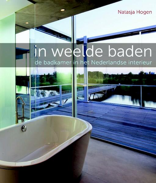 In weelde baden - Natasja Hogen (ISBN 9789079156214)