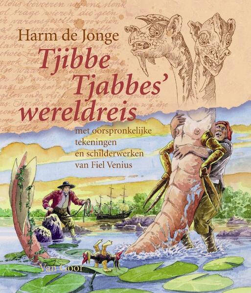 Tjibbe Tjabbes' wereldreis - Harm de Jonge (ISBN 9789047504122)