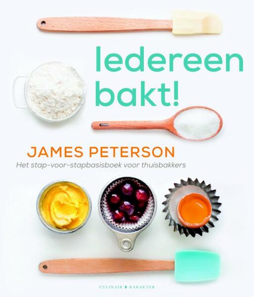 Iedereen bakt - James Peterson (ISBN 9789045215549)