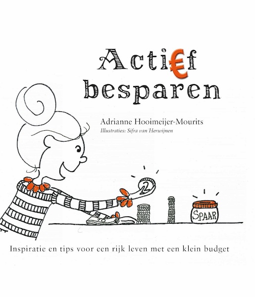 Actief besparen - Adrianne Hooimeijer-Mourits (ISBN 9789402908121)