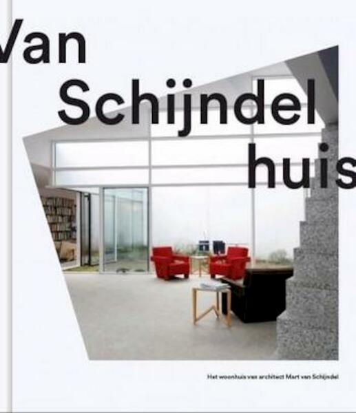 Van Schijndelhuis - Natascha Drabbe, Hans van Heeswijk, Arjen Oosterman, Jane Szita (ISBN 9789080363502)