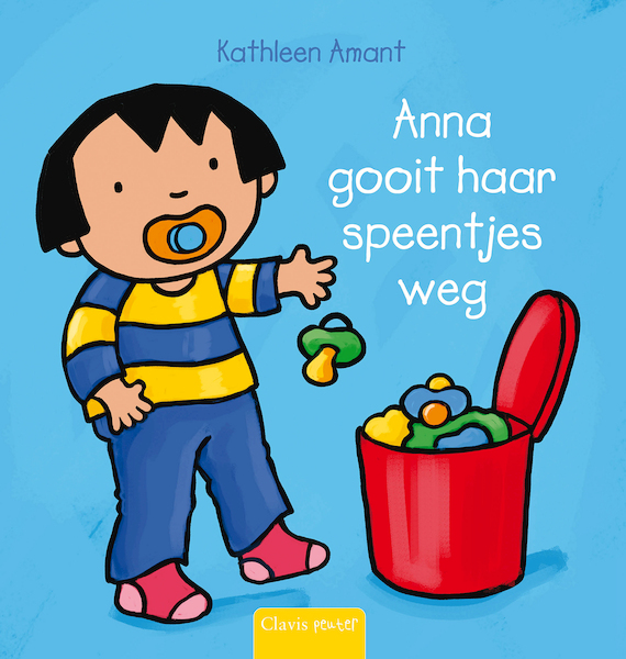 Anna gooit haar speentjes weg - Kathleen Amant (ISBN 9789044810615)