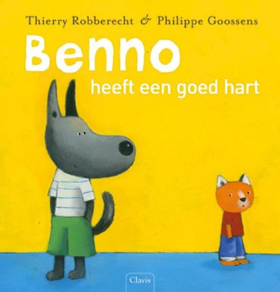 Benno heeft een goed hart - Thierry Robberecht (ISBN 9789044810974)