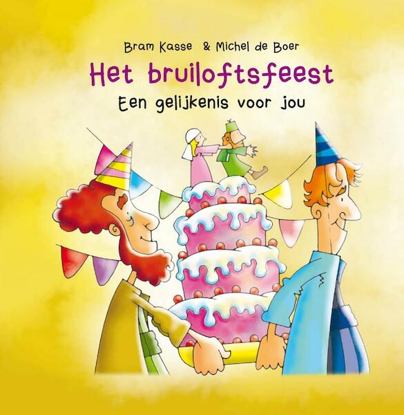 Het bruiloftsfeest - Bram Kasse (ISBN 9789087820312)