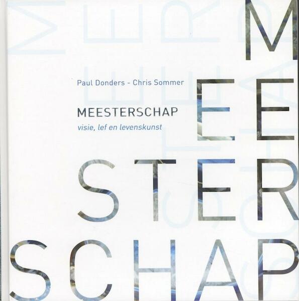 Meesterschap - Paul Donders, Chris Sommer (ISBN 9789059999008)