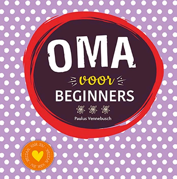 Oma voor beginners - Paulus Vennebusch (ISBN 9789463541343)