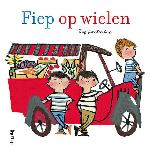 Fiep op wielen - Fiep Westendorp (ISBN 9789045113265)