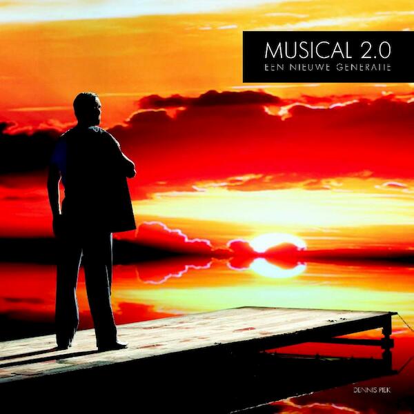 Musical 2.0 - Dennis Piek (ISBN 9789082090208)
