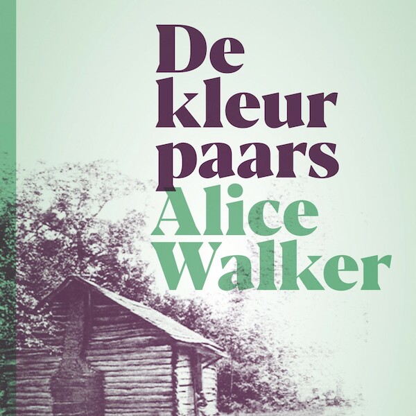 De kleur paars - Alice Walker (ISBN 9789044544381)