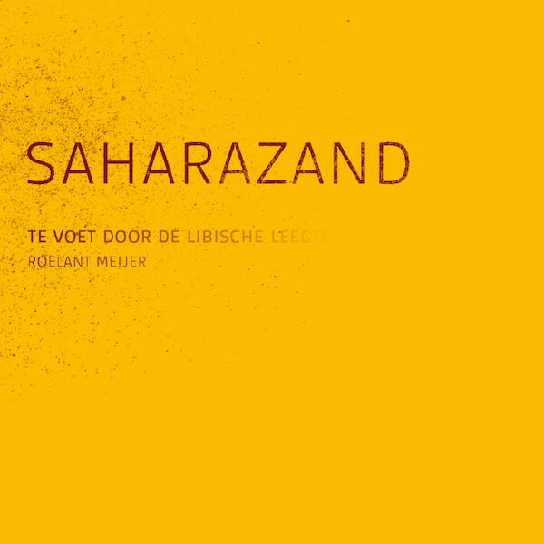 Saharazand - Roelant Meijer (ISBN 9789081722117)