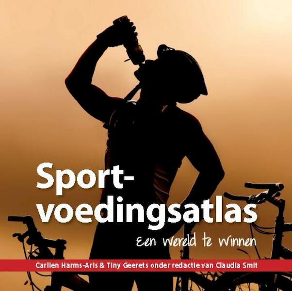 Sportvoedingsatlas - Carlien Harms-Aris, Tiny Geerets (ISBN 9789054721819)