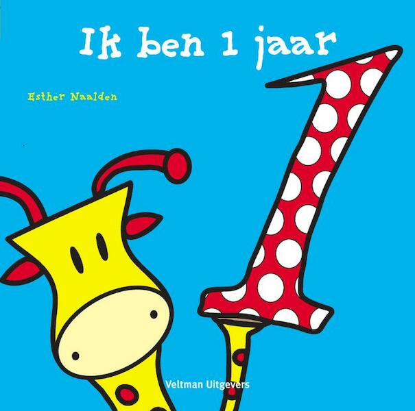 Ik ben 1 jaar - Esther Naalden (ISBN 9789048300556)