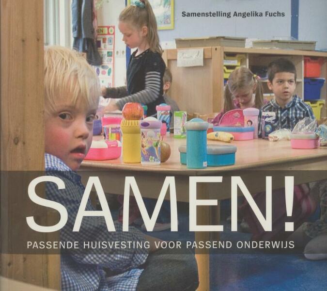 Samen! - Angelika Fuchs, Rhea Harbers, Rosita Steltenpool (ISBN 9789068685879)