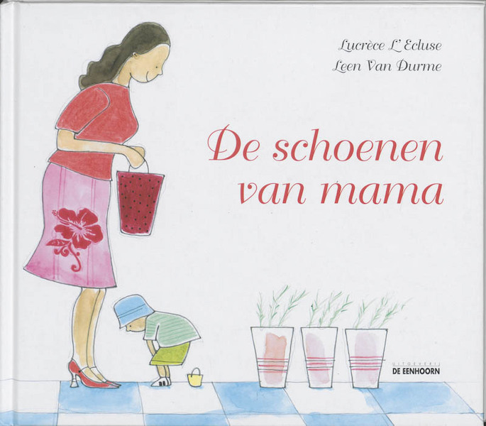 De schoenen van mama - L. L' Ecluse (ISBN 9789058383235)