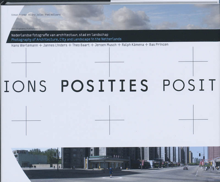Posities / Positions - Simon Franke, Allard Jolles, Piet Vollaard (ISBN 9789056626525)