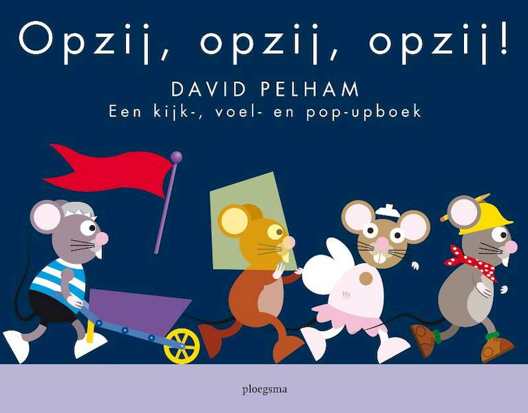 Opzij, opzij, opzij! - D. Pelham (ISBN 9789021666358)