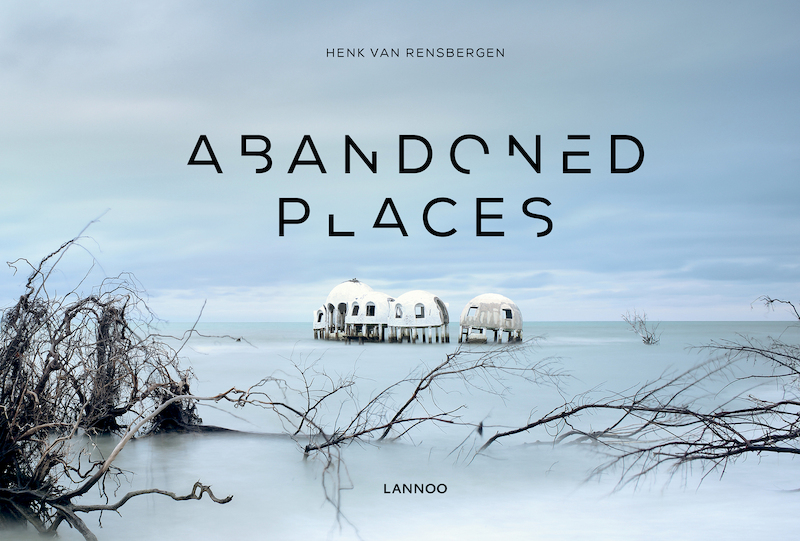 Abandoned places - Henk van Rensbergen (ISBN 9789401436403)