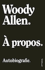 propos (e-Book) - Woody Allen (ISBN 9789044645866)