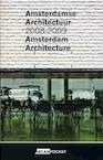 Amsterdamse Architectuur 2008 - 2009 / Amsterdam Architecture 2008 - 2009 (ISBN 9789076863771)