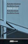 Amsterdamse Architectuur 2009 - 2010 / Amsterdam Architecture 2009 - 2010 (ISBN 9789076863962)